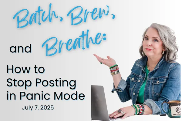 Batch, Brew, and Breathe: How to Stop Posting in Panic Mode
