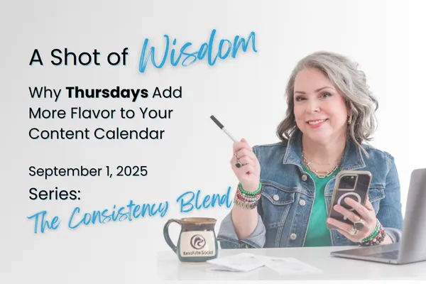 A Shot of Wisdom: Why Thursdays Add More Flavor to Your Content Calendar