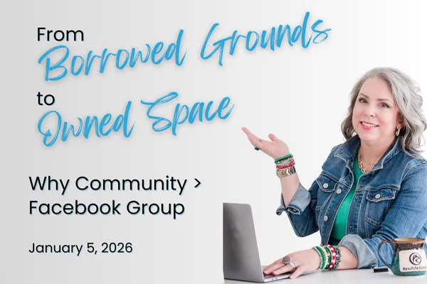 From Borrowed Grounds to Owned Space: Why Community > Facebook Group