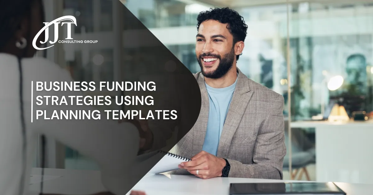 Business Funding Strategies Using Planning Templates