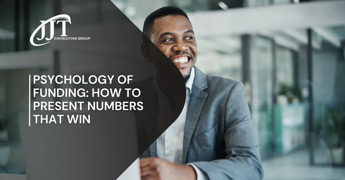 Psychology of Funding: How to Present Numbers That Win