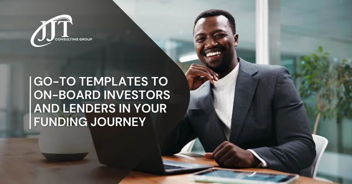 Go-To Templates to On-Board Investors and Lenders in Your Funding Journey