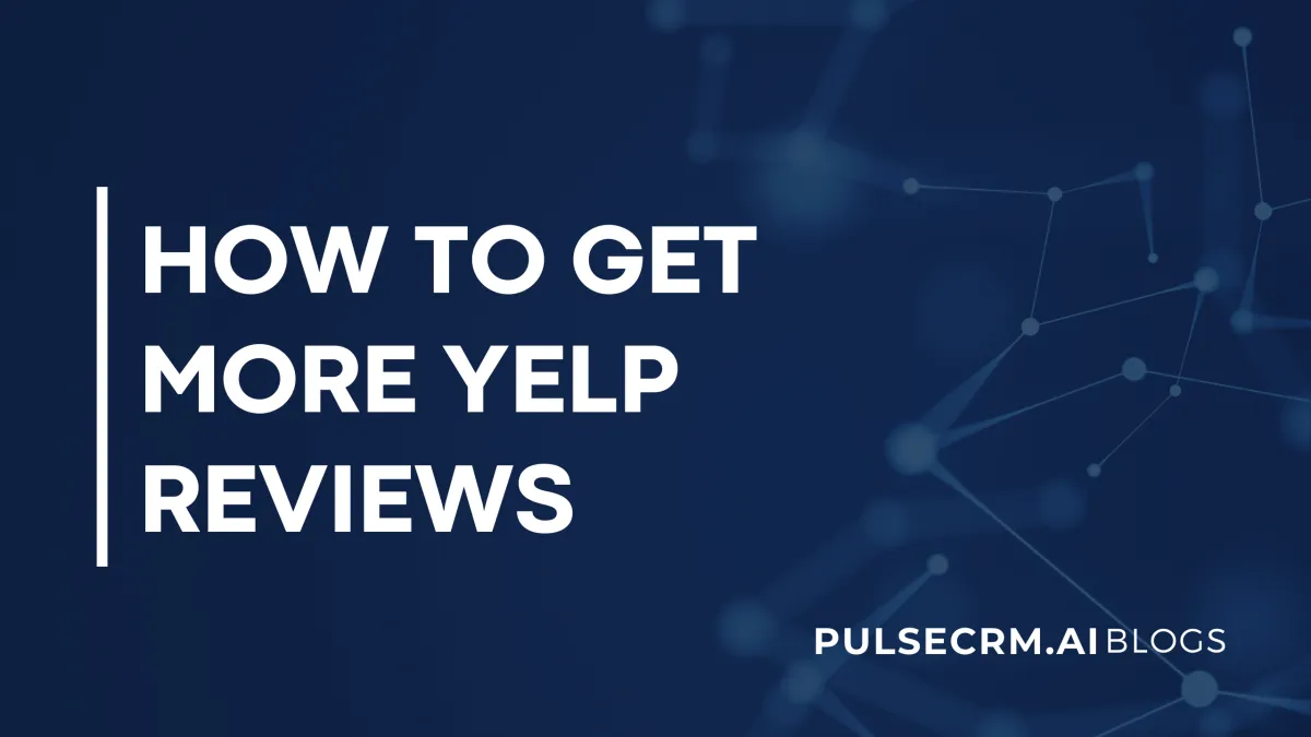 How to Get More Yelp Reviews