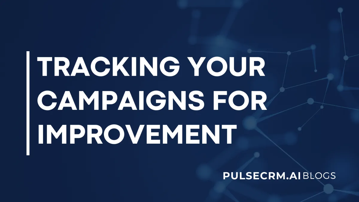 Tracking Your Campaigns for Improvement