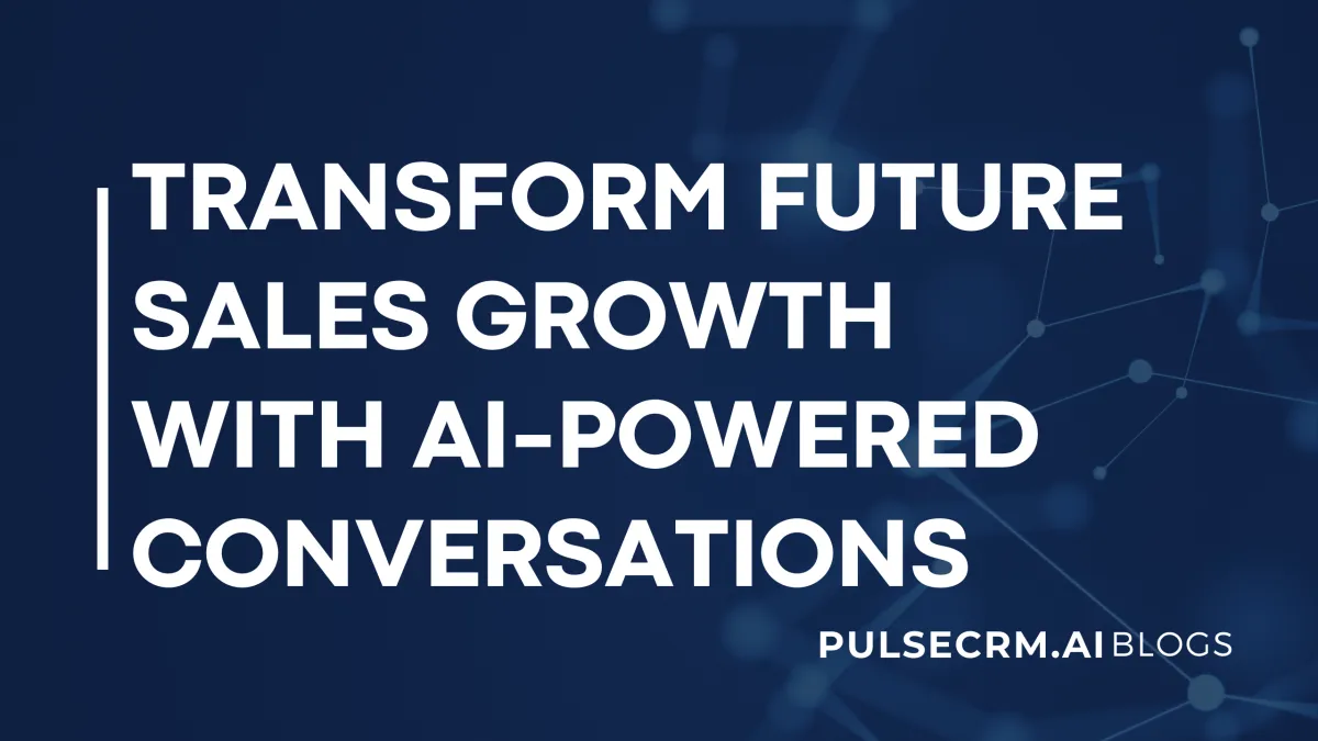 Unlock Future Sales Potential with AI-Powered Conversations