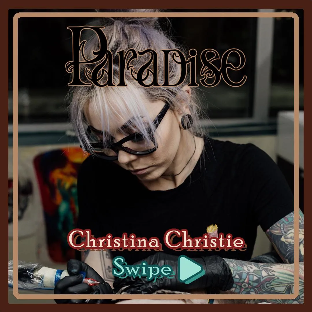 Christina Christie will be tattooing at Paradise