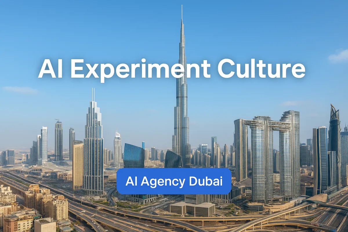 AI Experiment Culture: How Dubai Businesses Stay Ahead with Smarter Testing