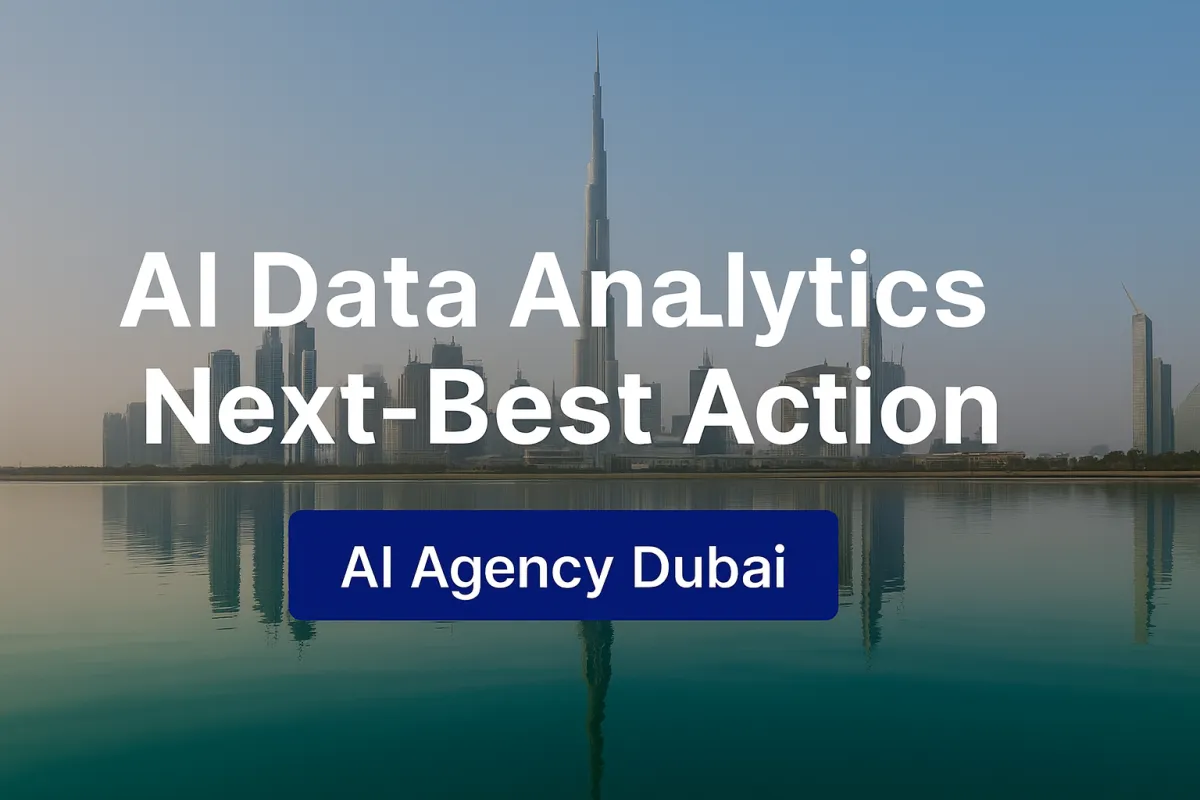 A digital banner featuring the Dubai skyline reflected on calm morning water, overlaid with the text “AI Data Analytics: Next-Best Action” and a dark blue call-to-action button reading “AI Agency Dubai.”