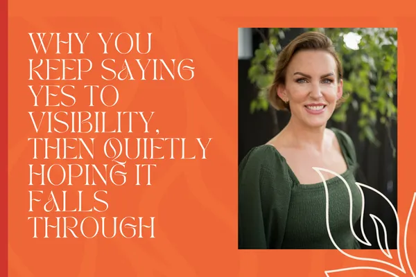 Why you keep saying yes to visibility, then quietly hoping it falls through