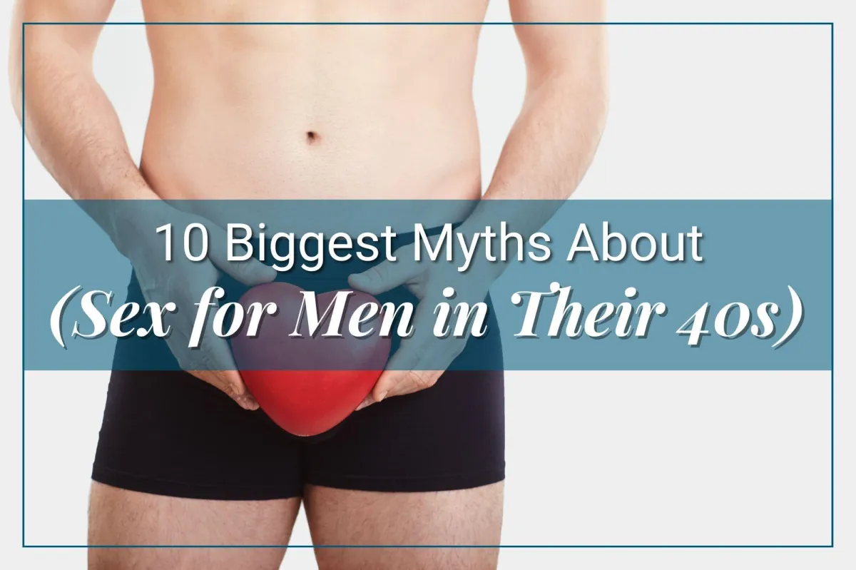 sex myths for men over 40