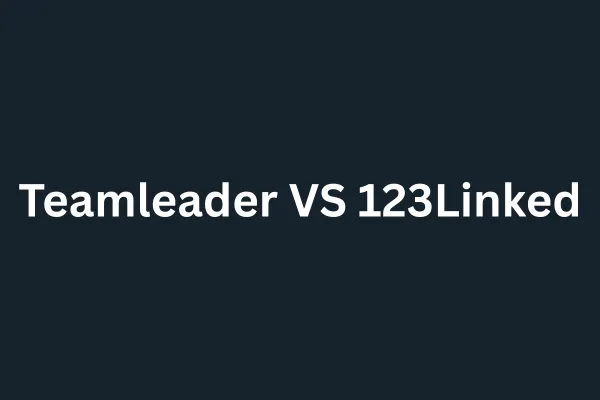 Teamleader vs 123Linked | bedrijfsbeheer of klantgroei?