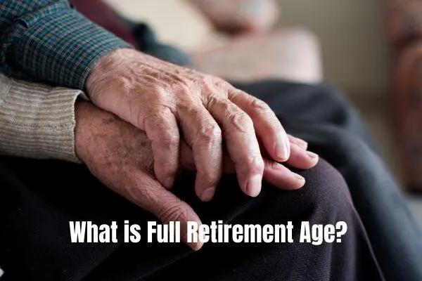 Full Retirement Age