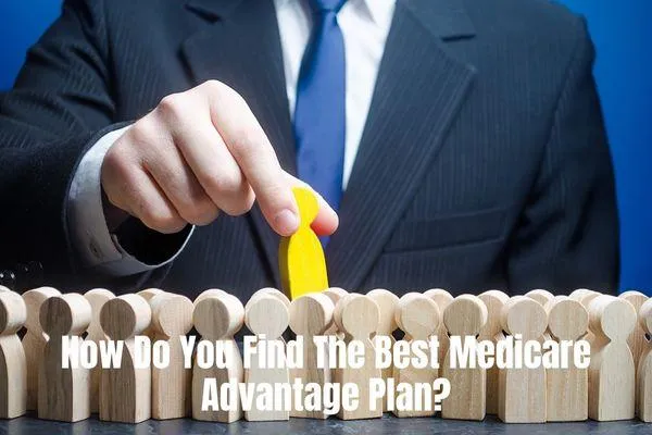 Best Medicare Advantage Plan Find the Perfect Coverage