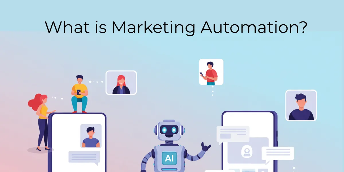 What Is Marketing Automation?