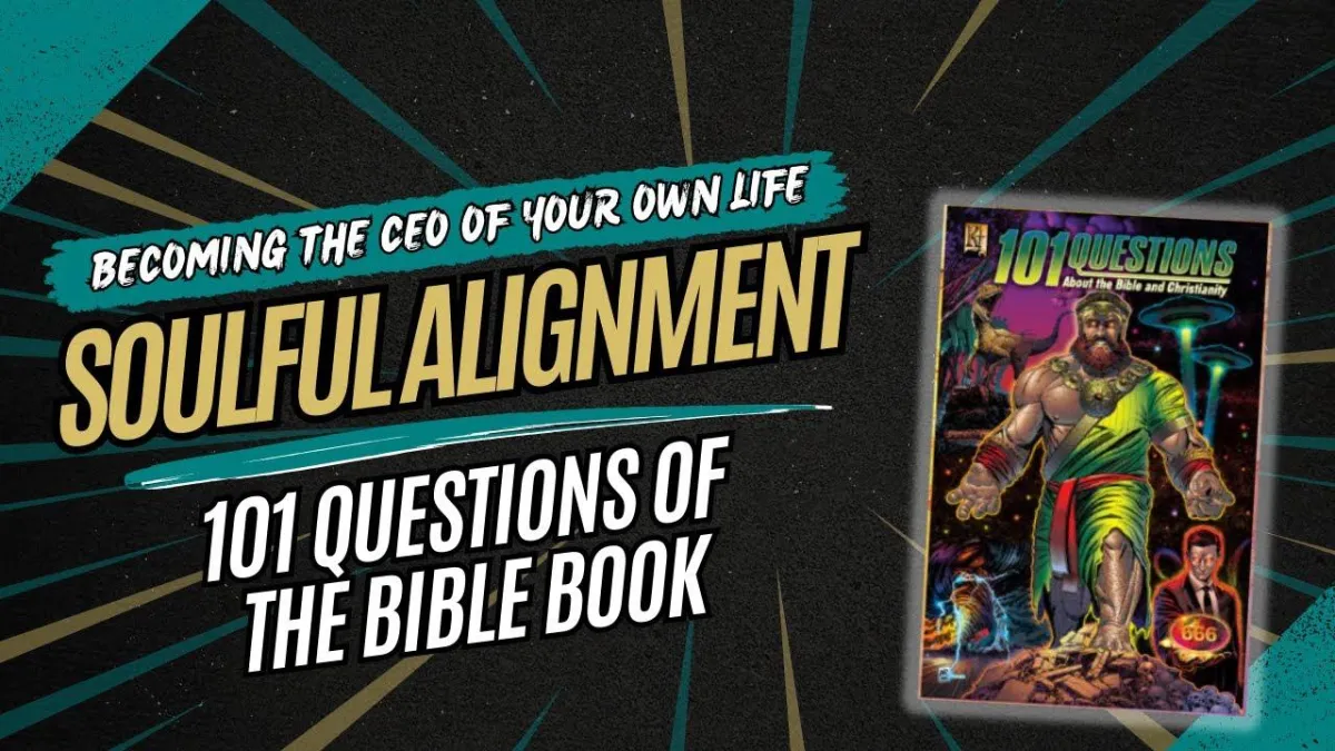 Soulful Alignment: How 101 Questions of the Bible Can Strengthen Your Faith