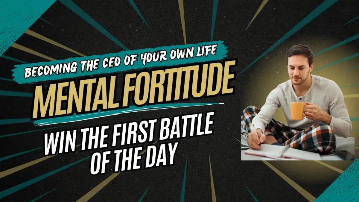 Mental Fortitude: The Morning Routine That Builds Unstoppable Momentum