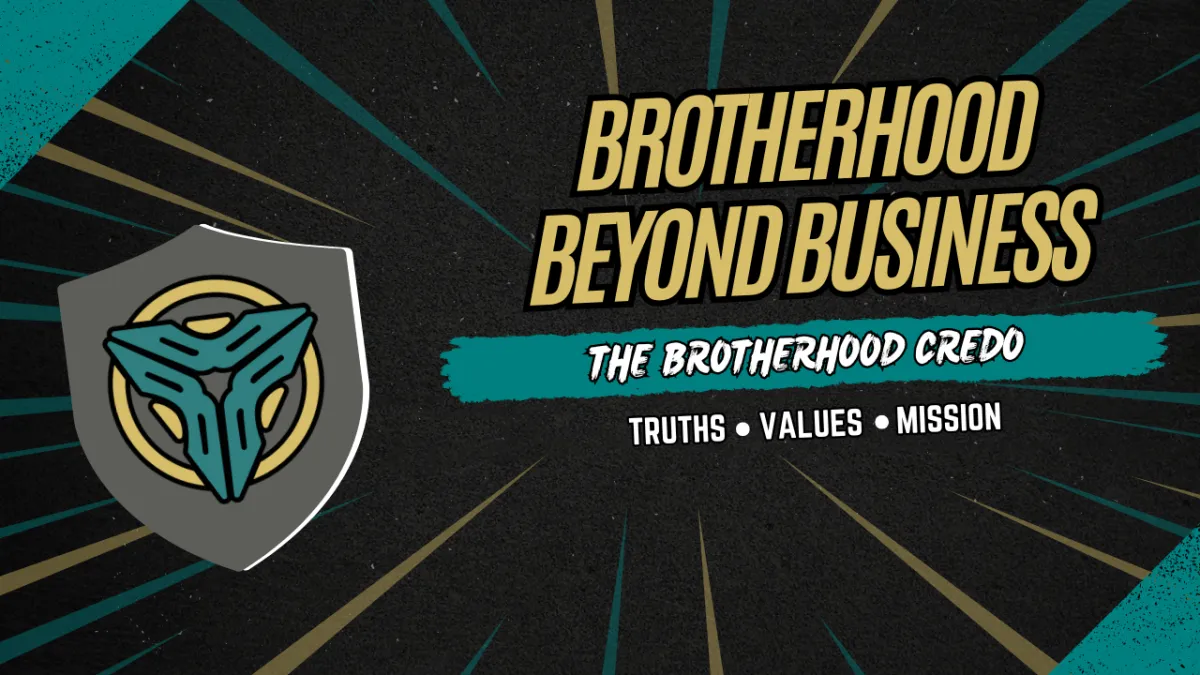 The Brotherhood Creed: The Standard for How Men Lead