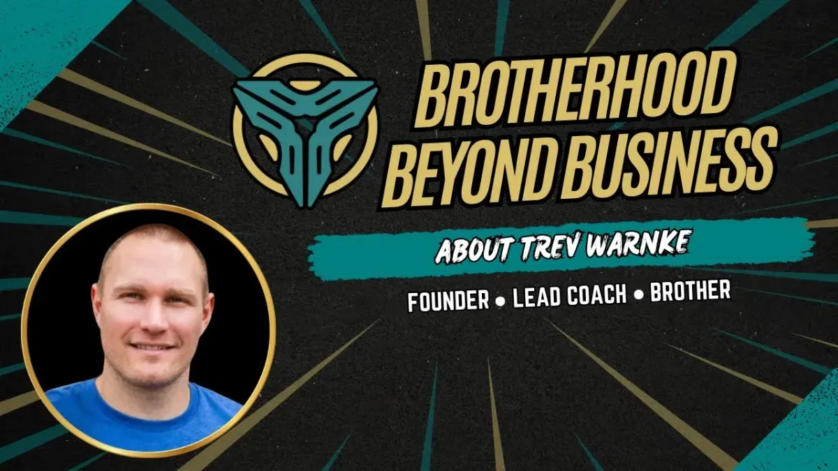 About Trev Warnke: The Journey Behind the Brotherhood
