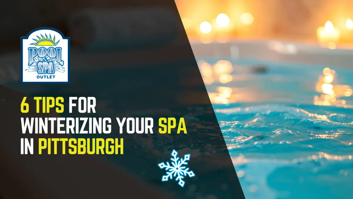 6 Tips for Winterizing Your Spa in Pittsburgh 
