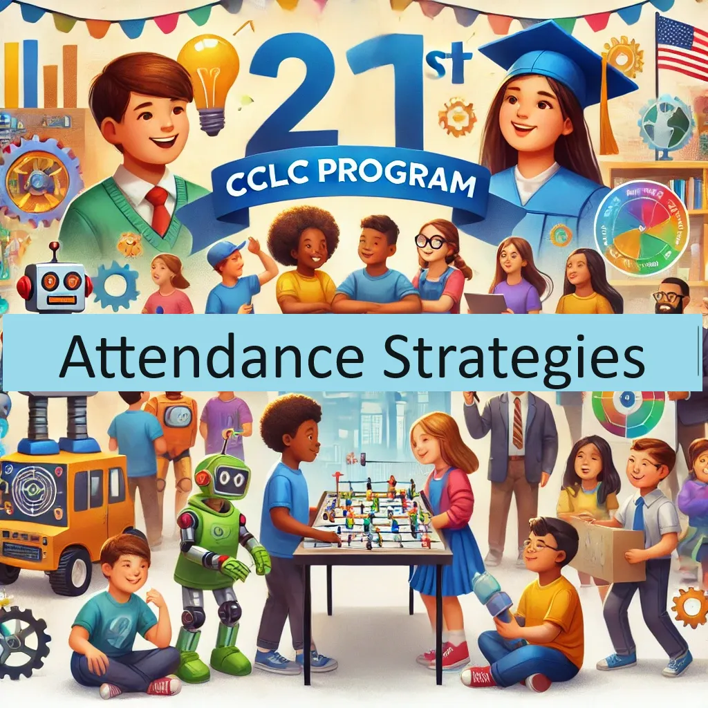 Children engaging in afterschool activities like robotics and debate at a vibrant 21st CCLC program with the text 'Attendance Strategy' in the center.