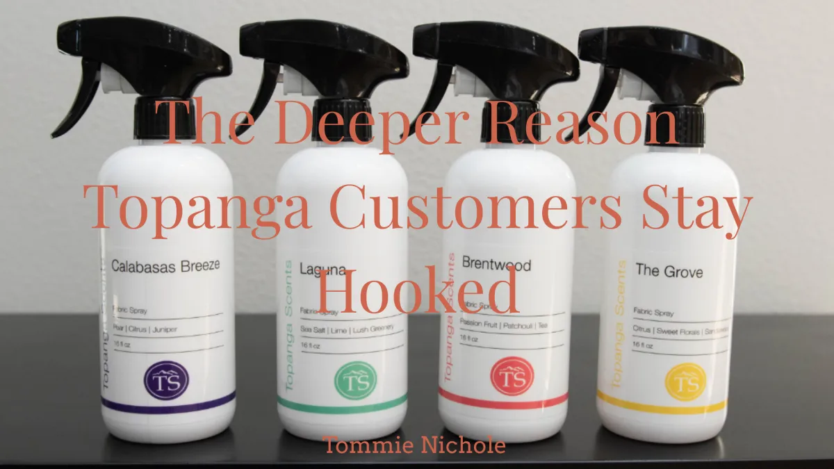 Not Just Detergent: The Deeper Reason Topanga Customers Stay Hooked