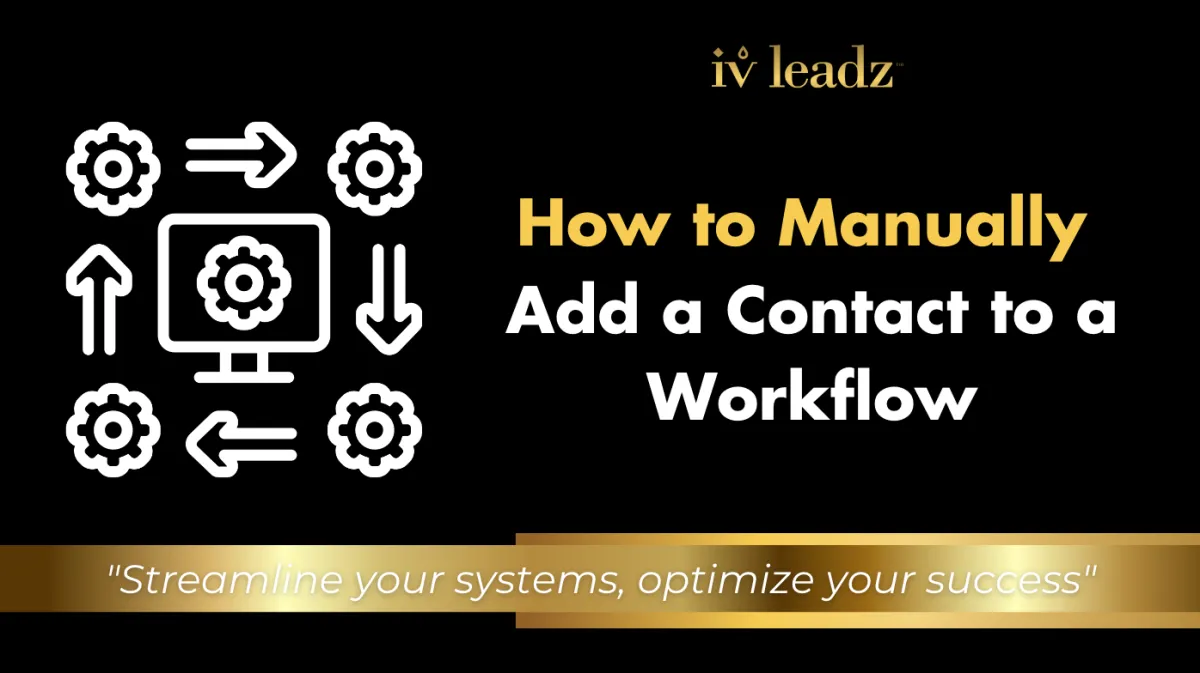 How to Manually Add a Contact to a Workflow