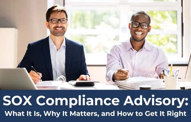 Two professional auditors analyzing financial data  and reviewing internal control documents during a SOX compliance advisory session.