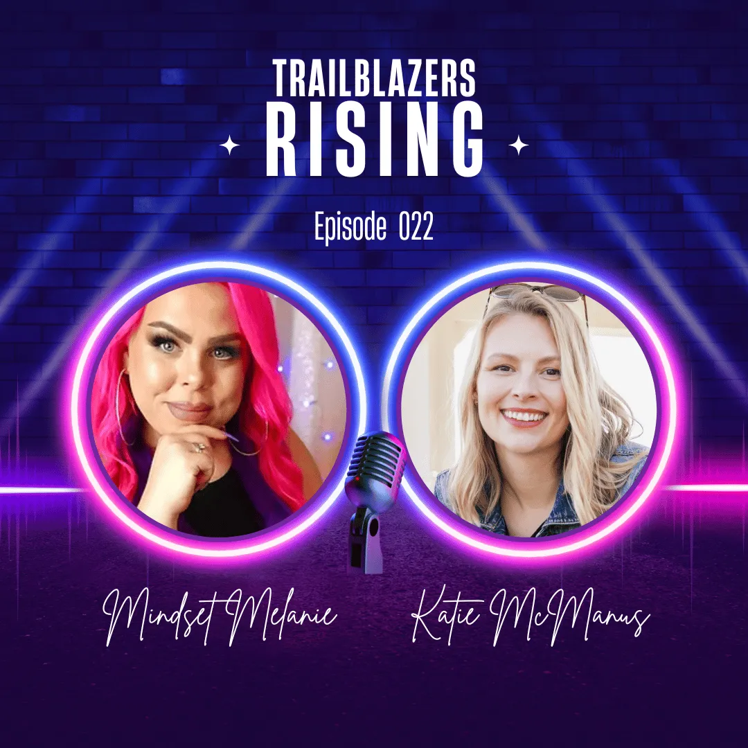 Katie McManus, ADHD business coach, speaking about neurodivergent entrepreneurship and building ADHD-friendly business systems on the Trailblazers Rising podcast with Melanie Branch
