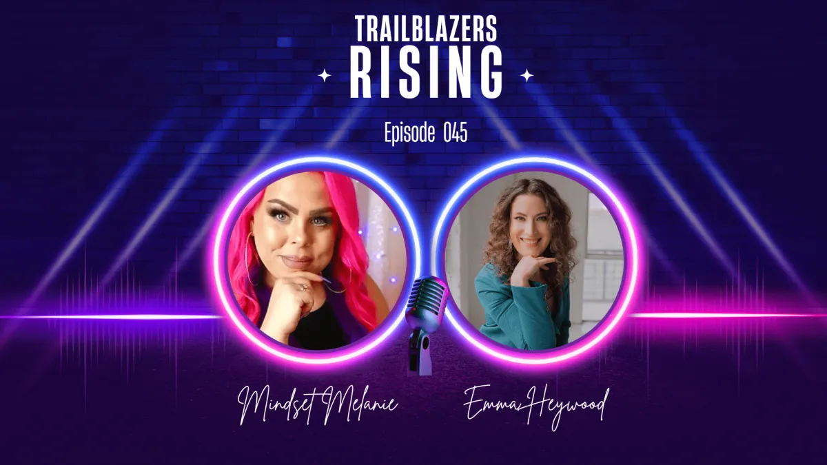 Episode #045 — Emma Heywood on Rewiring Fear & Returning to Your Power