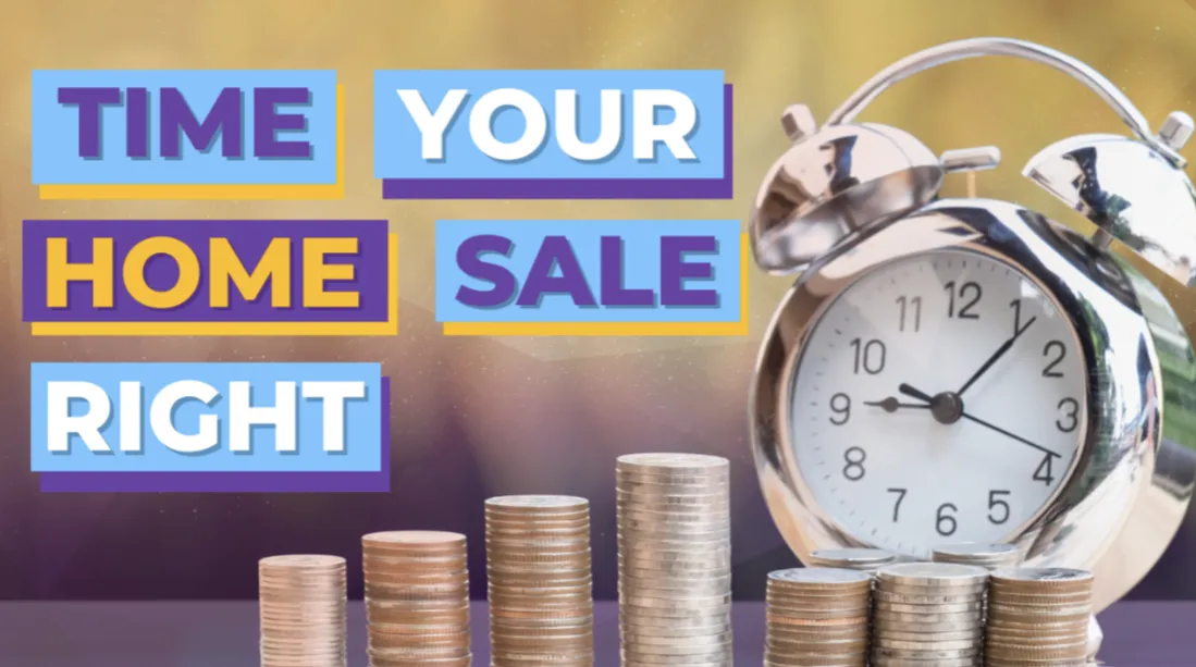 How to Time Your Home Sale for Maximum Return