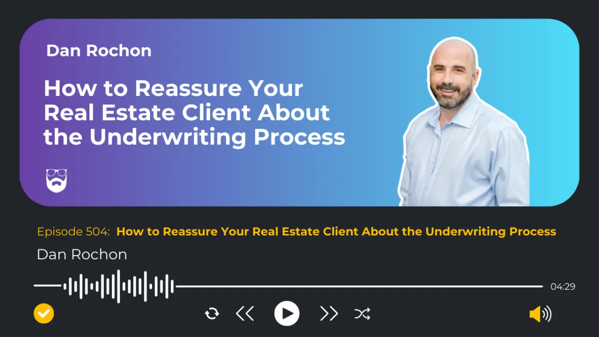 How to prepare your clients for underwriting in real estate