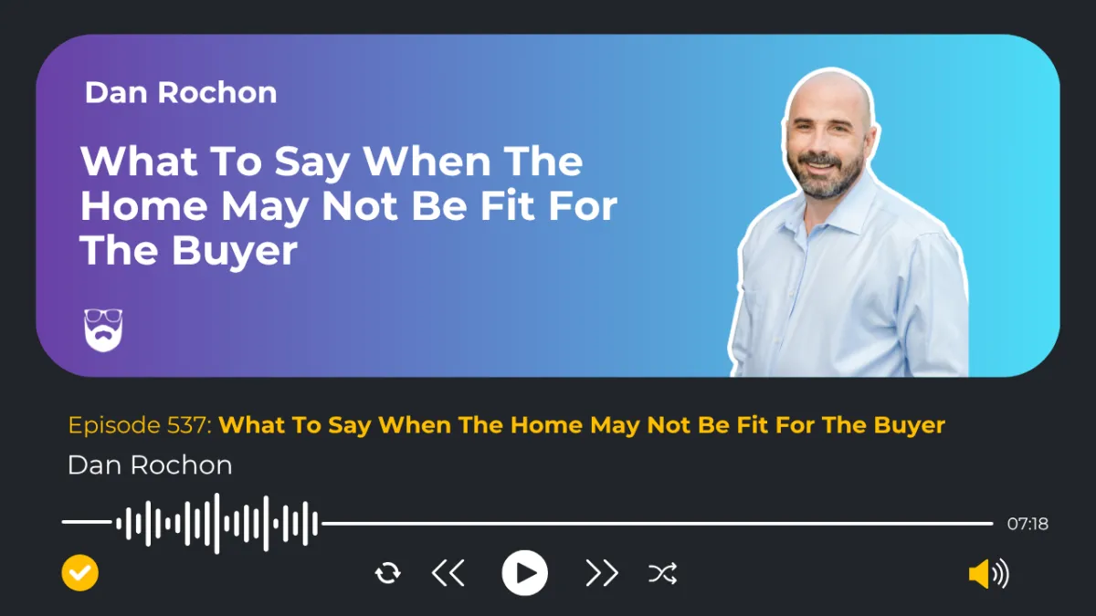 showing homes that aren’t a fit