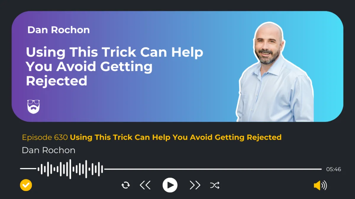 Using This Trick Can Help You Avoid Getting Rejected