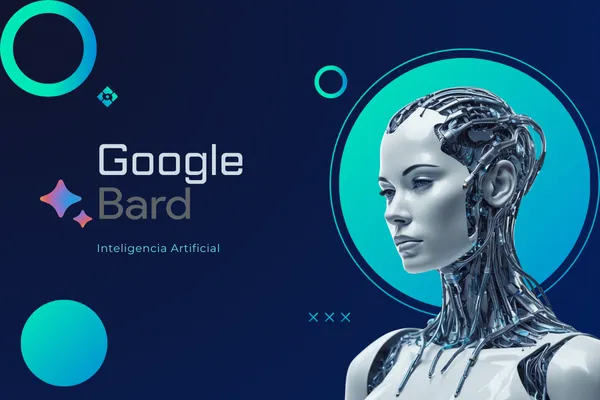 "Bard" el chatbot IA de Google