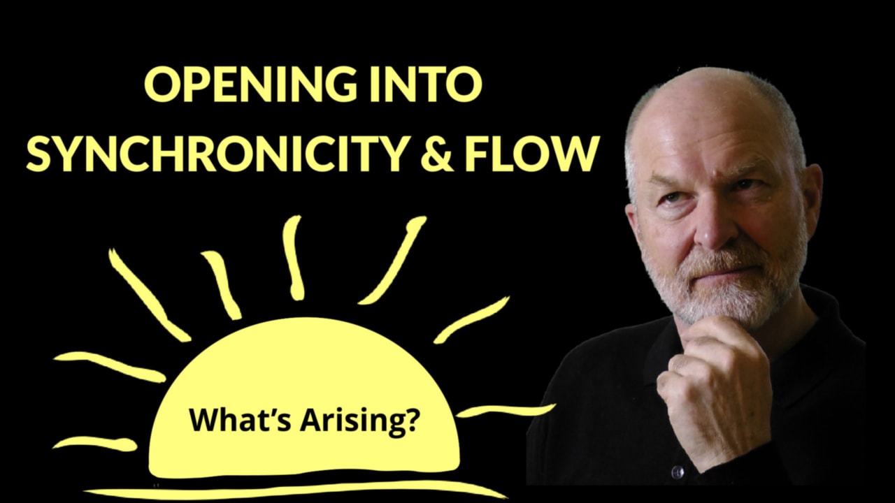 What's Arising Podcast - Opening into Synchronicity and Flow
