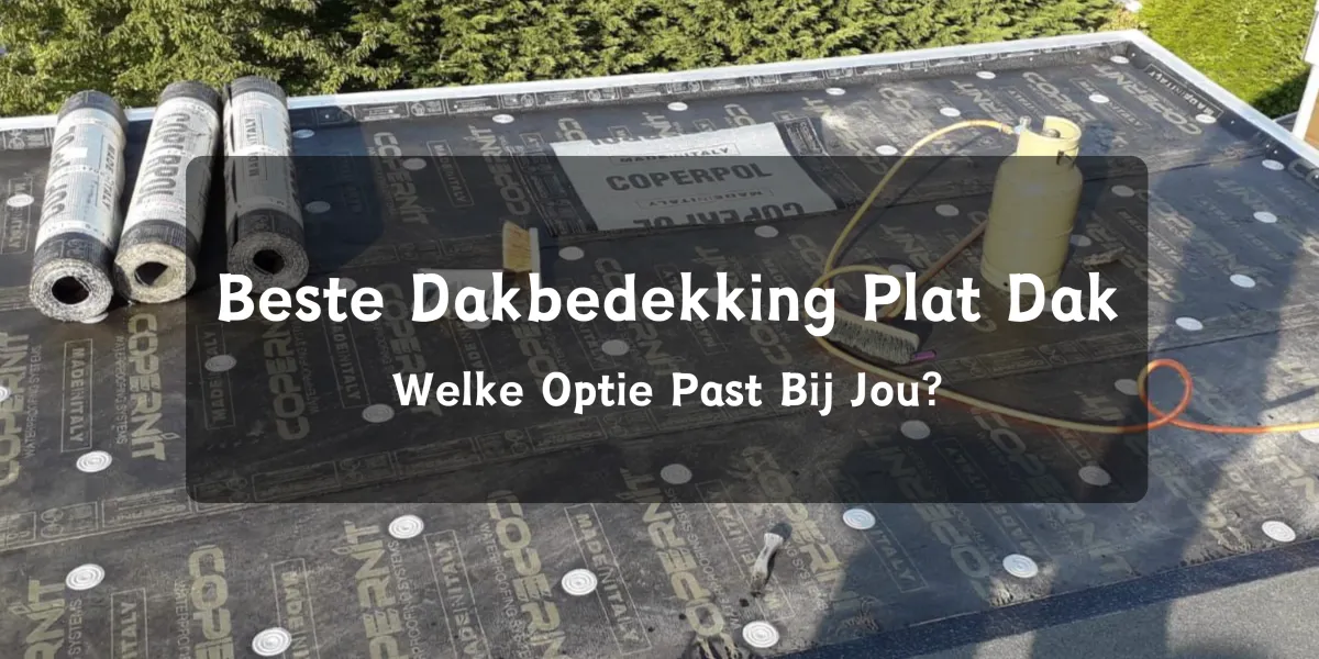 beste dakbedekking plat dak