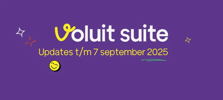 Voluit Suite Updates t/m 7 september 2025