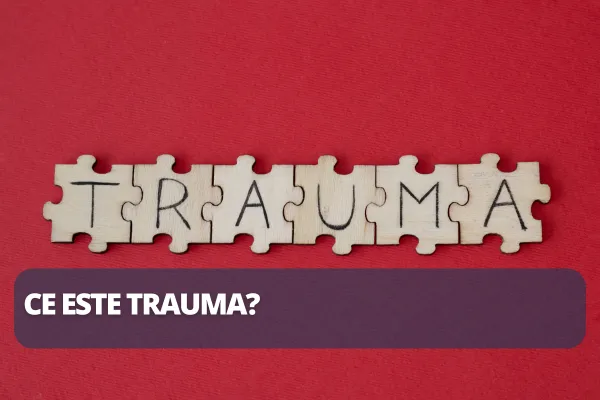 Ce este trauma?