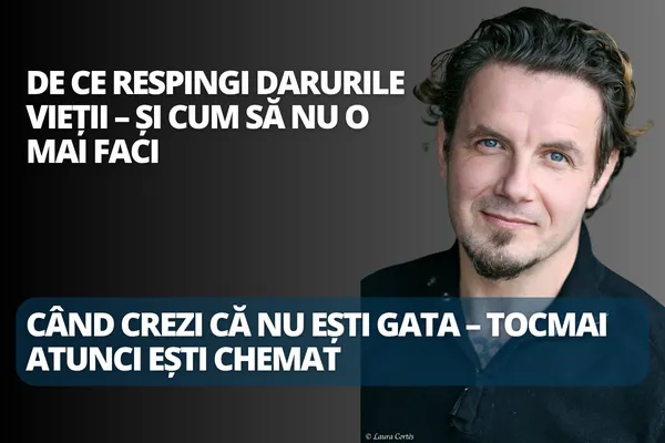 De ce respingi darurile vieții – și cum să nu o mai faci