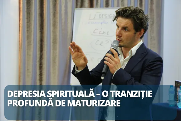 Depresia spirituală – o tranziție profundă de maturizare