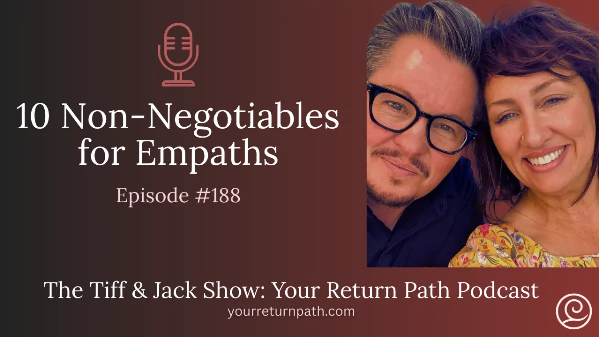 188 - 10 Non-Negotiables for Empaths