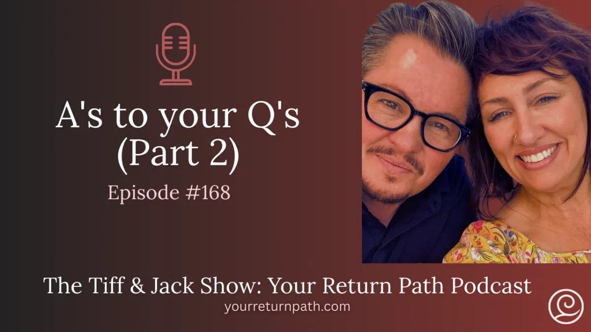 168 - A's to your Q's (Part 2)