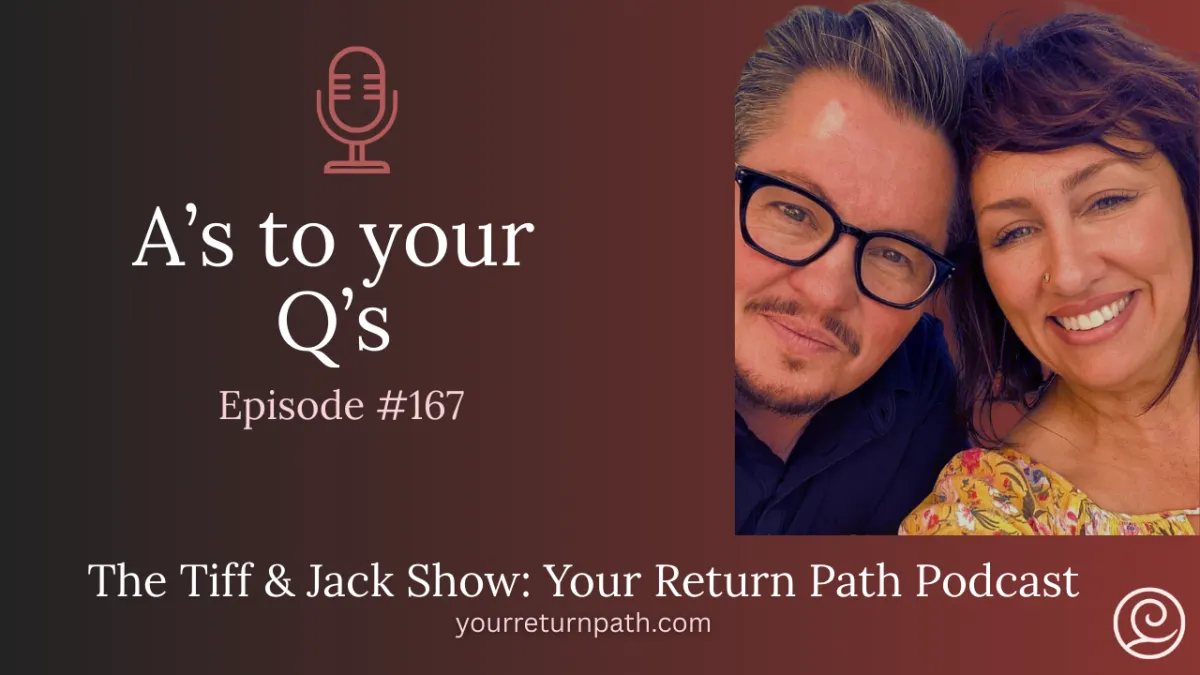 167 - A’s to your Q’s