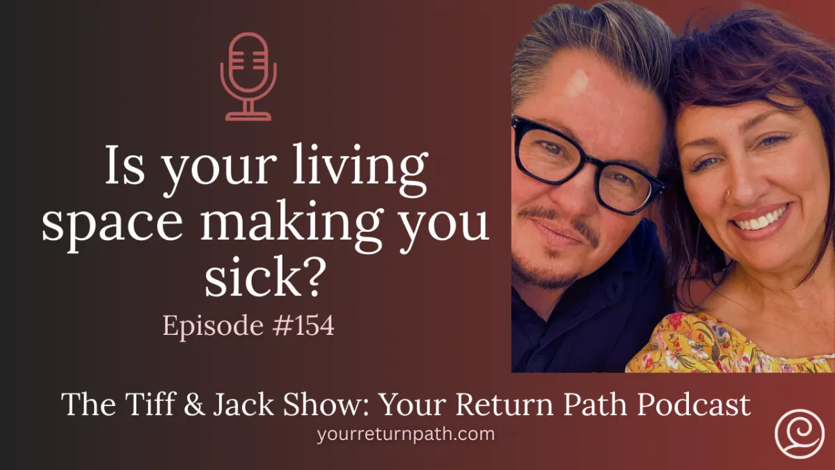 154 - Is your living space making you sick?