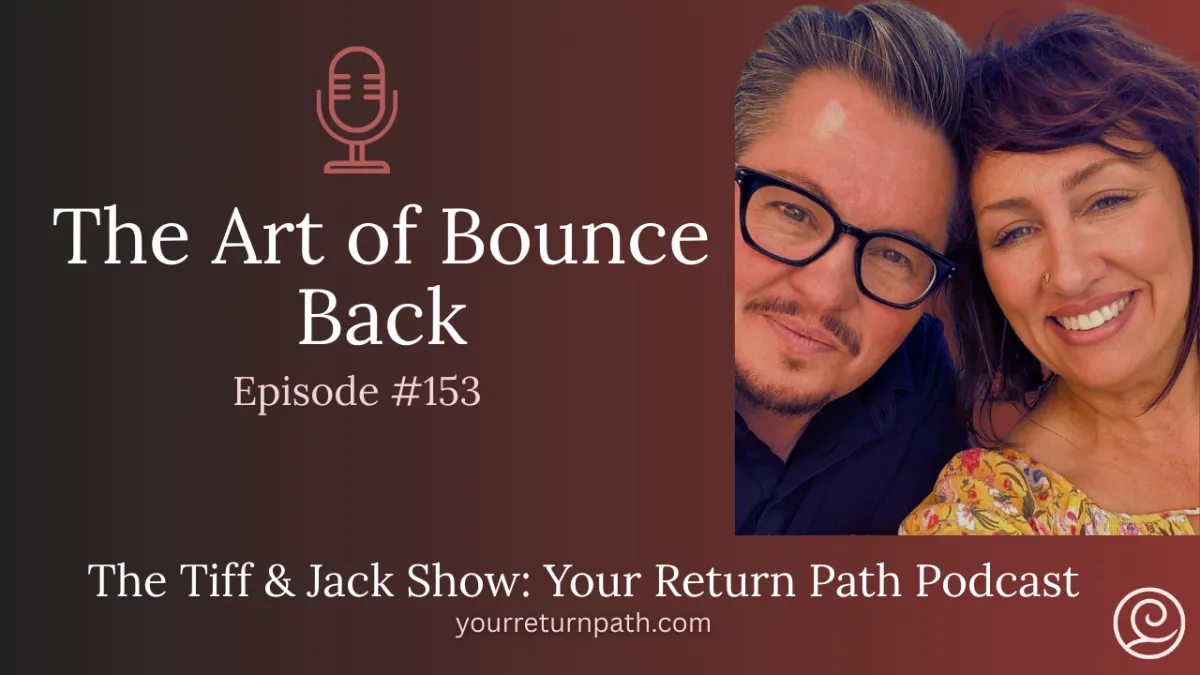 153 - The Art of Bounce Back