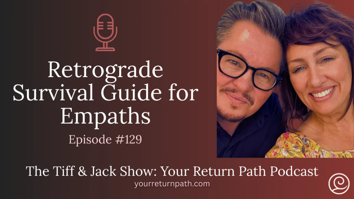 129 - Retrograde Survival Guide for Empaths