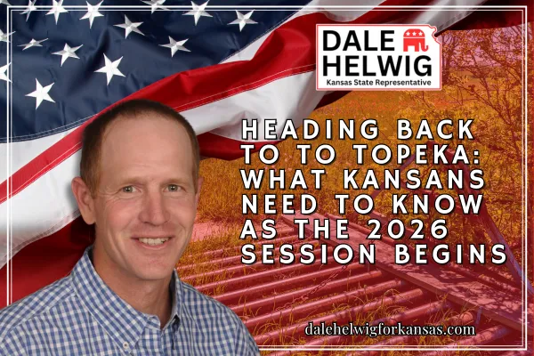 Preparing for the 2026 Kansas Legislative Session: Accountability, Courts, and the Rule of Law