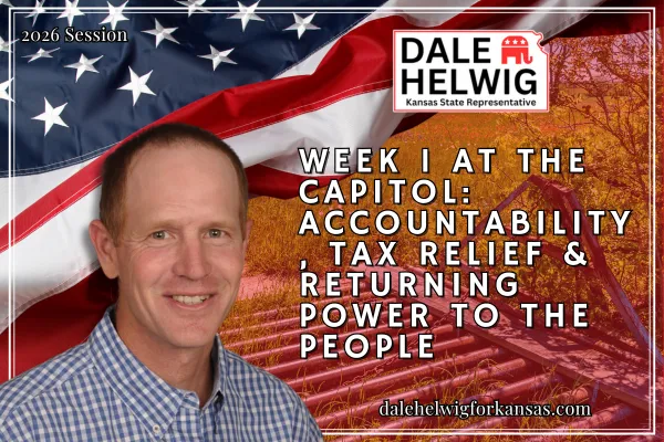 Week 1 at the Kansas Capitol: Representing District 1 & Returning Power to the People