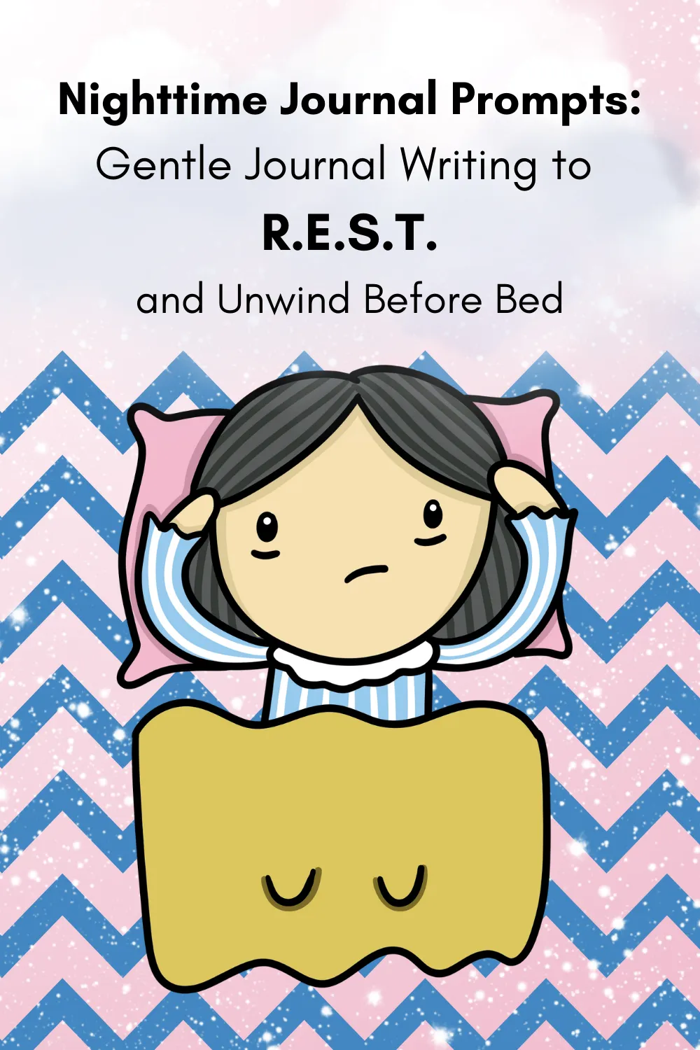 Nighttime Journal Prompts: Gentle Journal Writing to R.E.S.T. and Unwind Before Bed