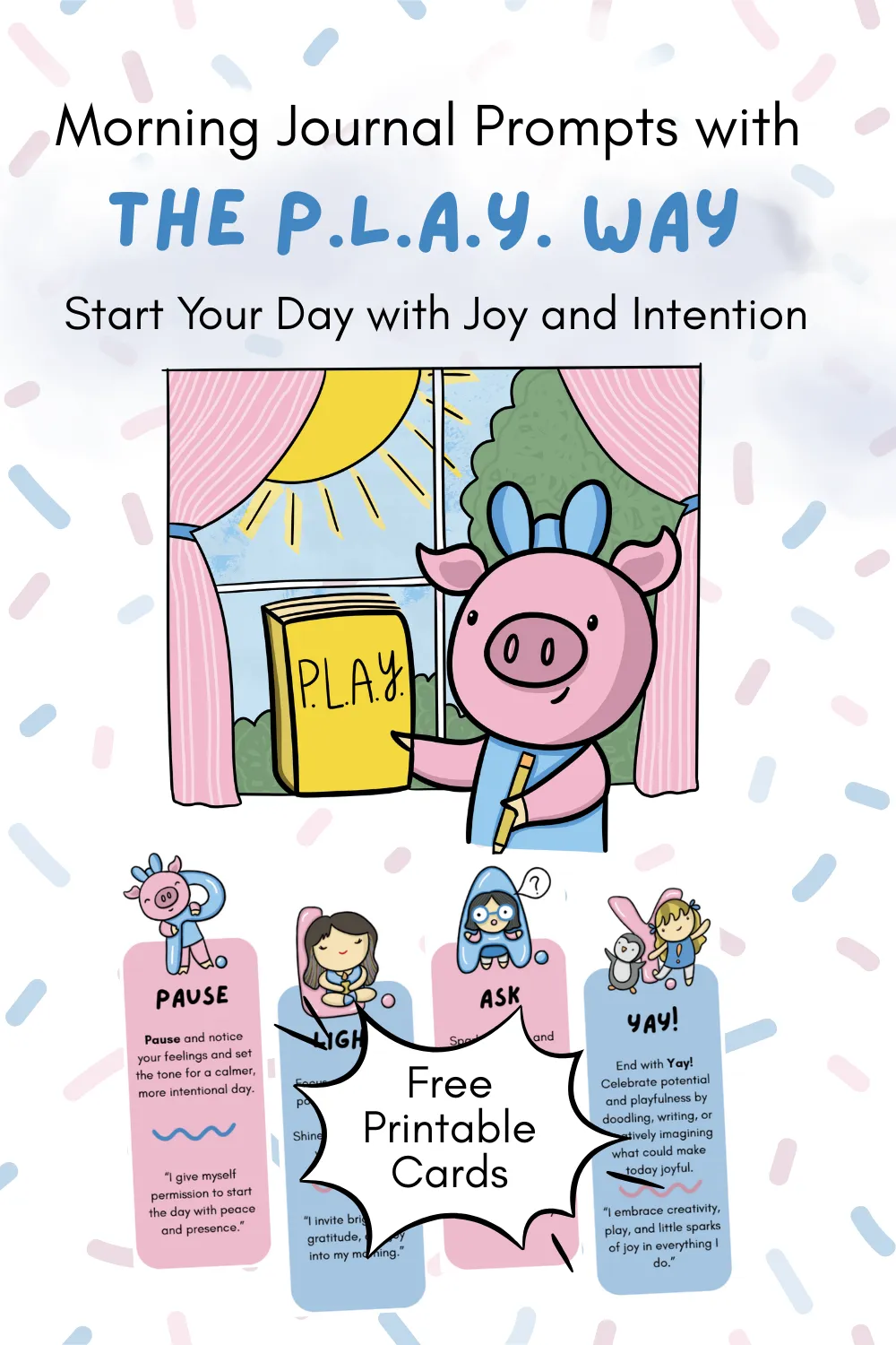 Morning Journal Prompts with the P.L.A.Y. Way: Start Your Day with Joy and Intention